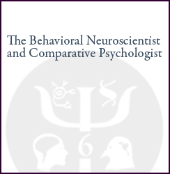 The Behavioural Neuroscientist and Comparative Psychologist The Behavioural Neuroscientist and Comparative Psychologist