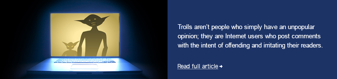 From the associate editor: The psychology of Internet trolls