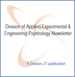 Division of Applied Experimental & Engineering Psychology Newsletter